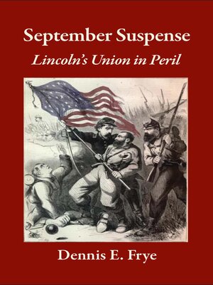 cover image of September Suspense: Lincoln's Union in Peril